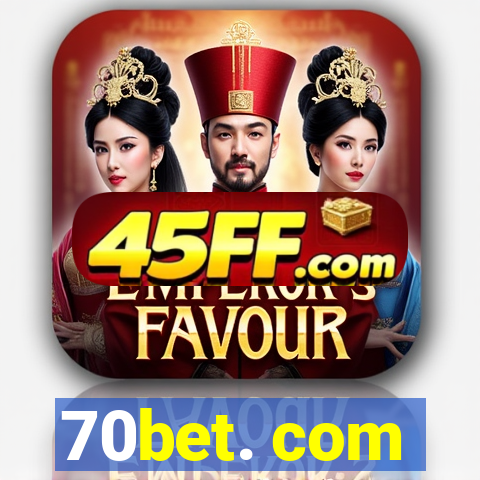 70bet. com
